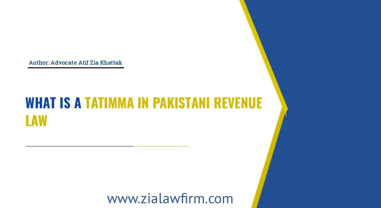 Tatimma in Pakistani Revenue Law - Peshawar High Court Judgment Explained